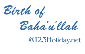 Birth of Baha u llah